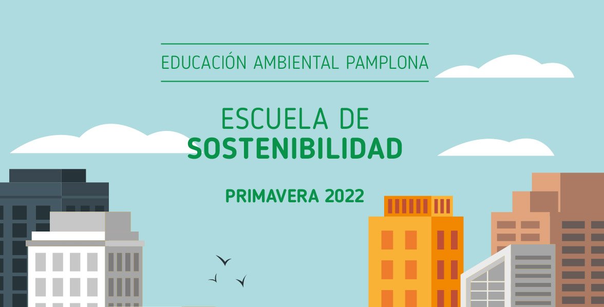 Un abril ambiental para todos los públicos: propuestas de la escuela de sostenibilidad de primavera del Ayuntamiento de Pamplona