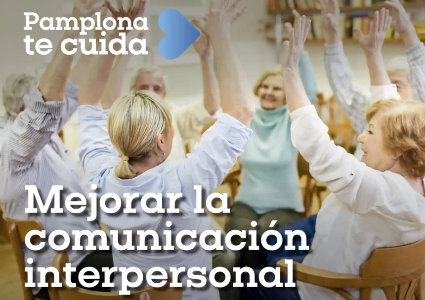 Abierto el plazo de inscripción para los talleres gratuitos ‘Mejorar la comunicación interpersonal’ y ‘Gestionar el estrés’, dirigidos a personas mayores de 65 años